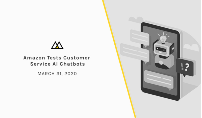 Amazon Tests Customer Service Chat bots With Original Dialogue Capability