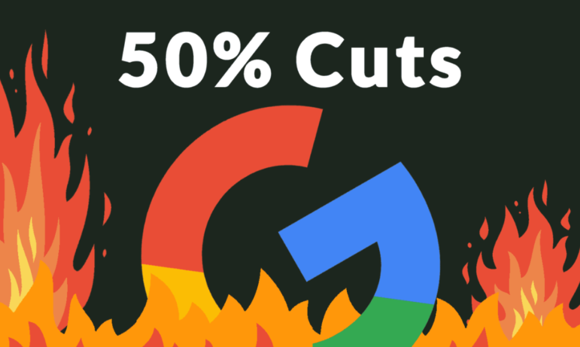 Google Cuts Marketing Budgets by 50%, Freezes Hiring.