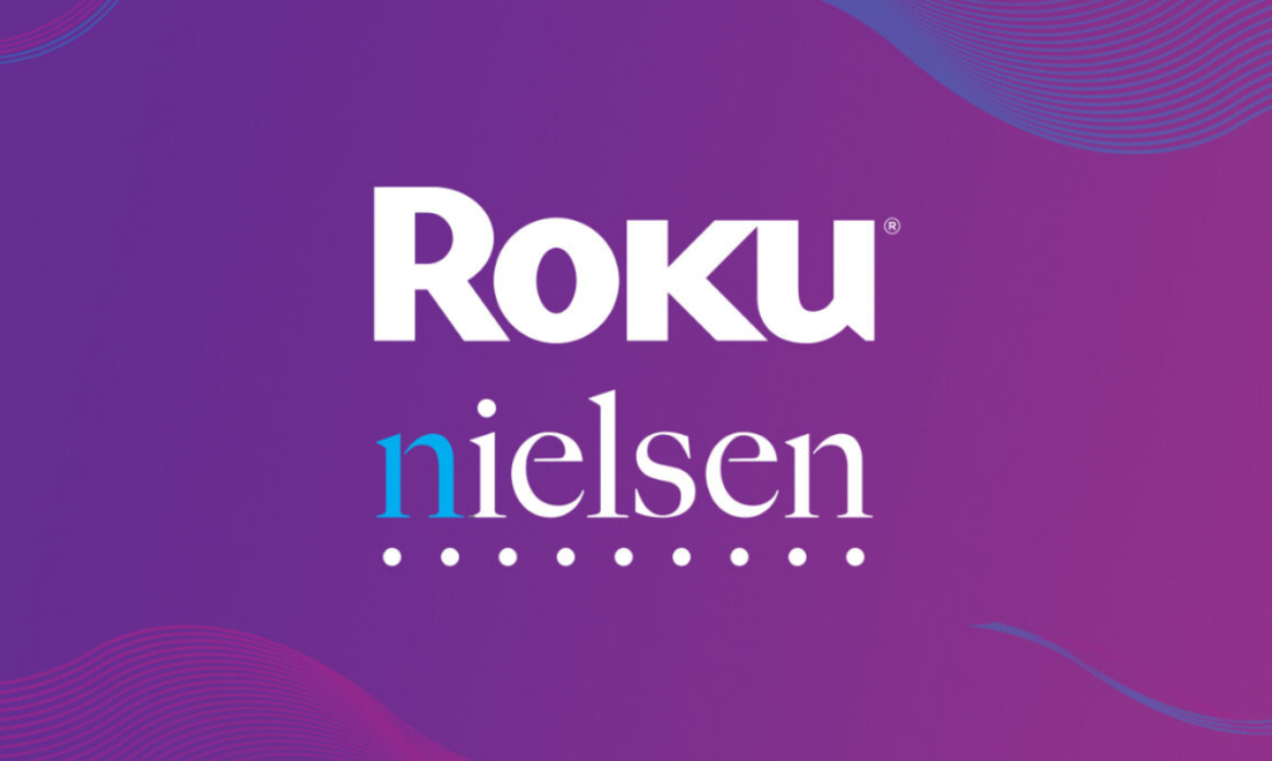 Roku And Nielsen Expands Partnership To Enable Four Screen Measurement 