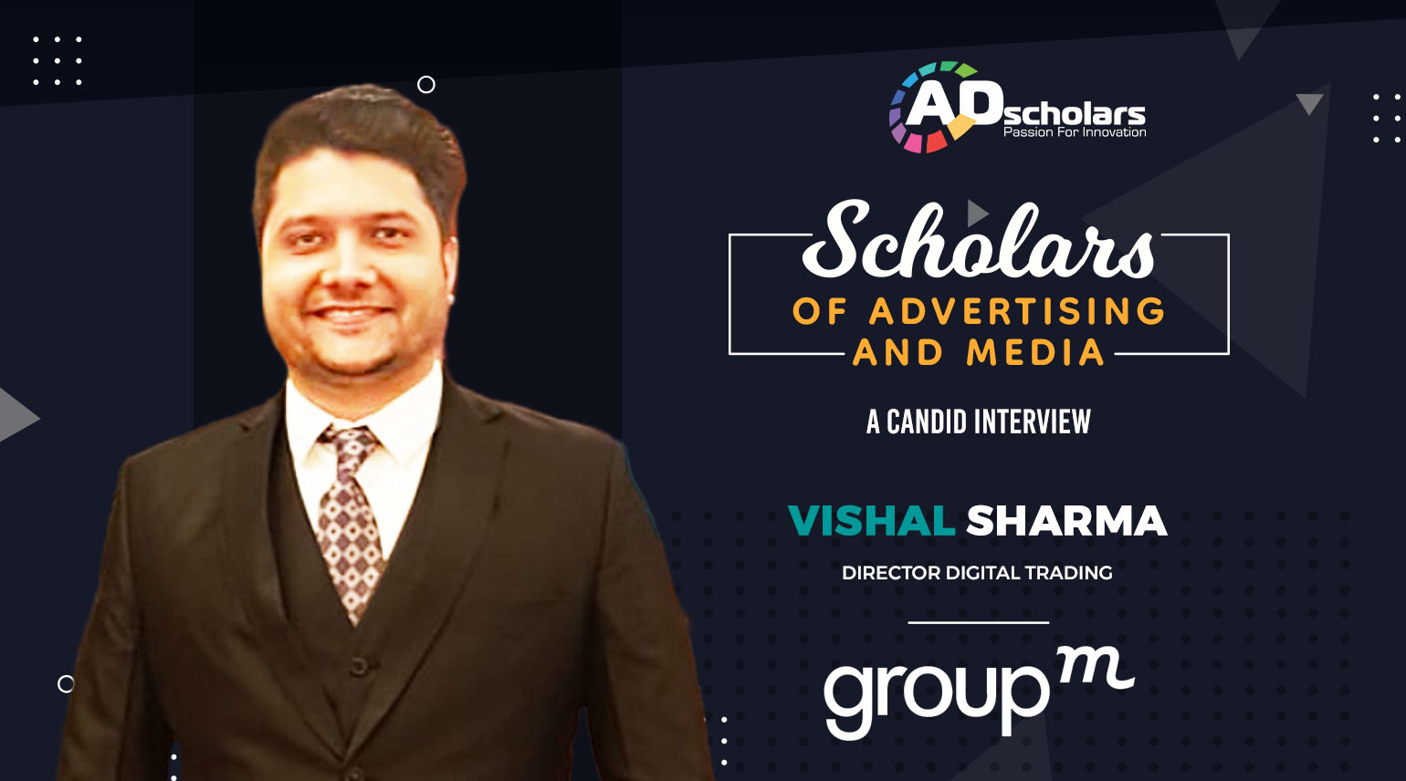 Inside Digital Advertising: A Discussion with Group M’s Vishal Sharma
