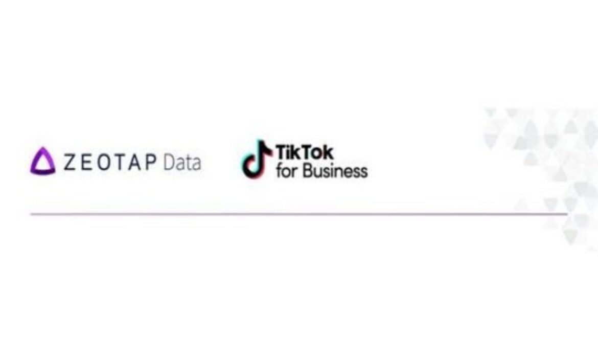 Zeotap Data Joins TikTok to Enhance Targeting And Boost Ad Campaign